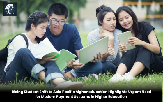 Rising Student Shift to Asia Pacific higher education Highlights Urgent Need for Modern Payment Systems in Higher Education